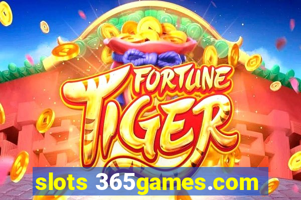 slots 365games.com